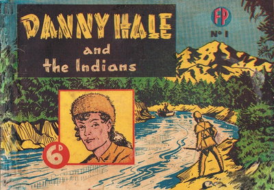 Danny Hale and the Indians  #1 ([May 1949?])