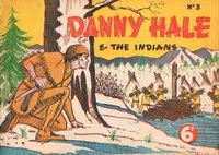 Danny Hale and the Indians  #3 ([July 1949?])