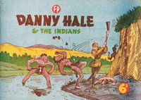 Danny Hale and the Indians (Feature Productions, 1949? series) #8 [December 1949?]