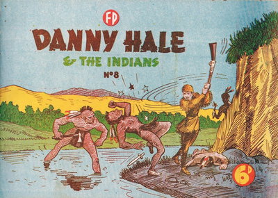 Danny Hale and the Indians  #8 ([December 1949?])