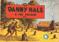 Danny Hale and the Indians (Feature Productions, 1949? series) #9 [January 1950?]