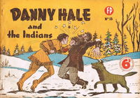 Danny Hale and the Indians (Feature Productions, 1949? series) #13 [May 1950?]