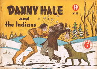 Danny Hale and the Indians (Feature Productions, 1949 series)  #13 ([May 1950?])