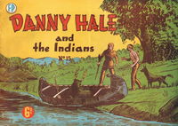 Danny Hale and the Indians (Feature Productions, 1949? series) #15 [July 1950?]