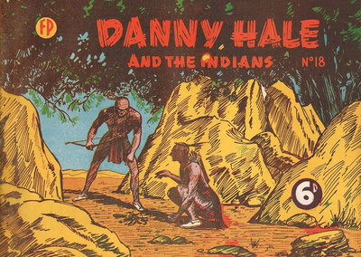 Danny Hale and the Indians  #18 ([October 1950?])