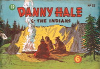 Danny Hale and the Indians (Feature Productions, 1949 series)  #22 ([February 1951?])