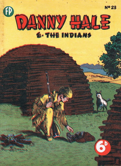Danny Hale and the Indians  #23 ([March 1951?])