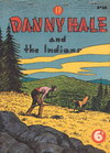 Danny Hale and the Indians  #28 ([August 1951?])