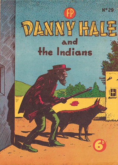 Danny Hale and the Indians  #29 ([September 1951?])