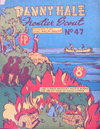 Danny Hale Frontier Scout  #47 ([March 1953?])