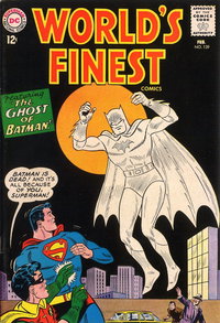 World's Finest Comics (DC, 1941 series)  #139 (February 1964) — The Ghost of Batman!