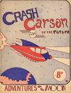 Crash Carson of the Future  #1 [Reprint] ([1949?])
