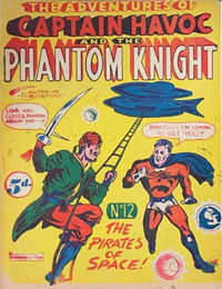 The Adventures of Captain Havoc and the Phantom Knight (W. C. Wedderspoon, 1949? series) #12 [June 1950?]