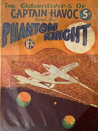 The Adventures of Captain Havoc and the Phantom Knight (W. C. Wedderspoon, 1949? series) #16 [October 1950?]