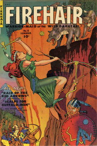 Firehair (Fiction House, 1951 series)  #8 (Summer 1951) — Warrior-Maid of the Dakotas!
