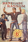 Renegade Ransom (New Century, 1951?) 