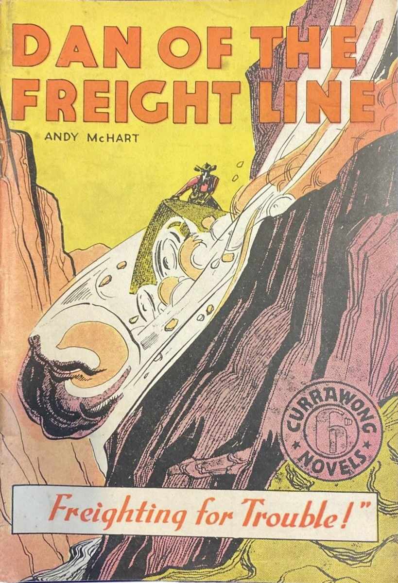 Dan of the Freight Line (Currawong, 1945?)  ([1945?])