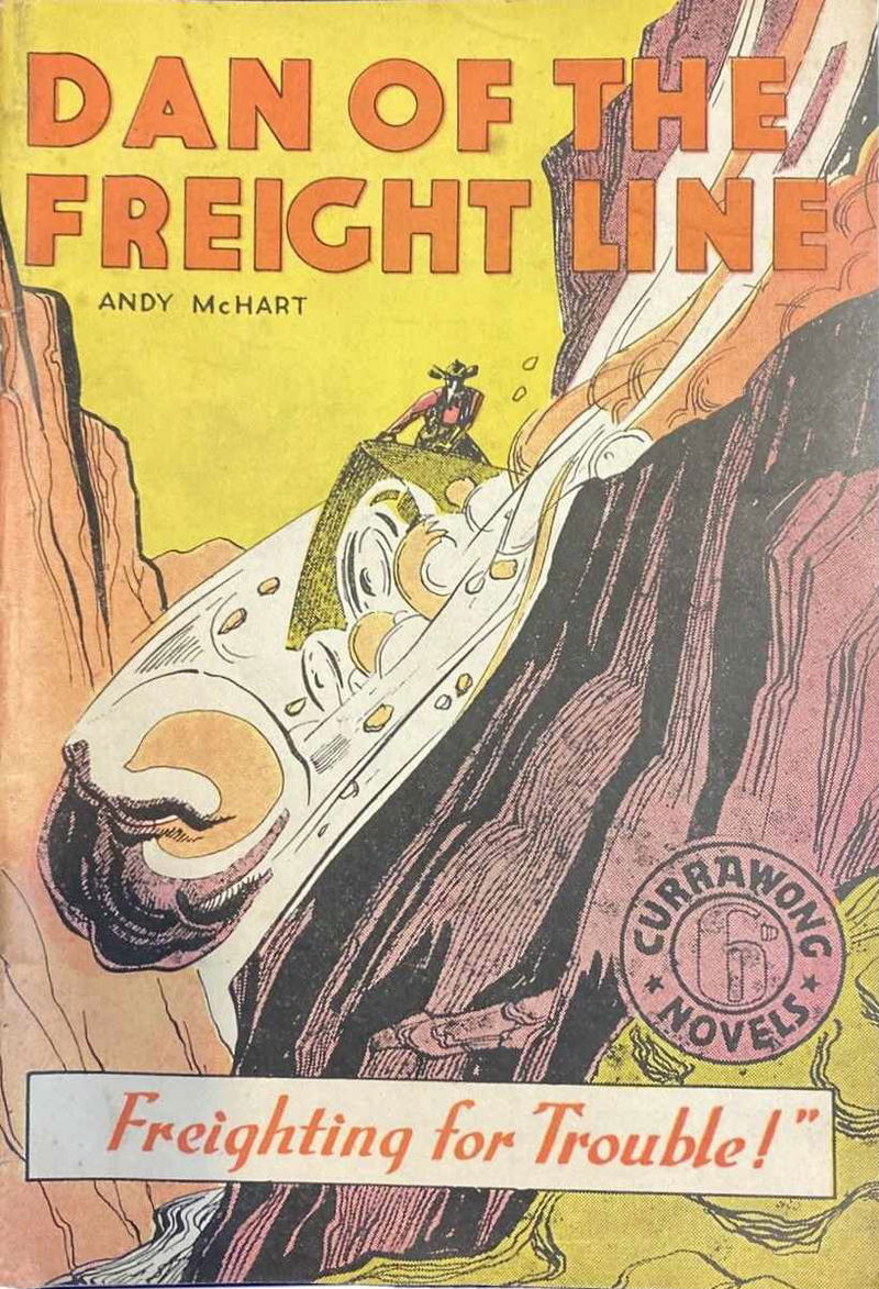 Dan of the Freight Line (Currawong, 1945?)  ([1945?])