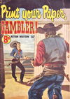 Action Western Magazine (HJ Edwards, 1950? series) #37 — Print Your Paper, Gambler! ([October 1953?])