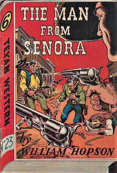 Texan Western (Whitman Press, 1948? series) #23 — The Man from Senora [February 1950?]