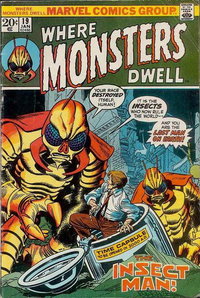 Where Monsters Dwell (Marvel, 1970 series)  #19 (January 1973) — The Insect Man!