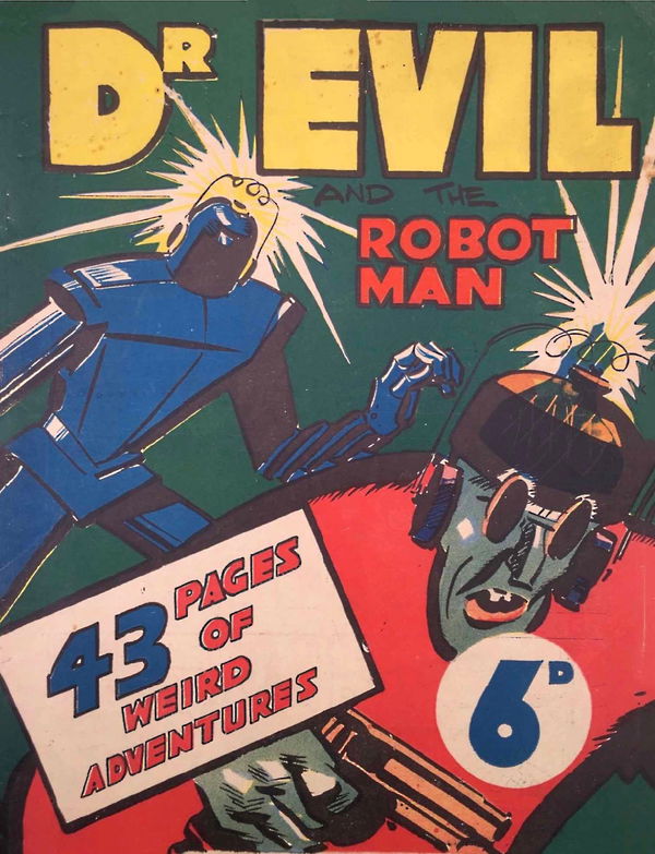 Dr Evil and the Robot Man (Frank Johnson, 1943?)  ([1943?])