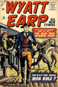 Wyatt Earp (Atlas [Marvel], 1955 series) #16 April 1958