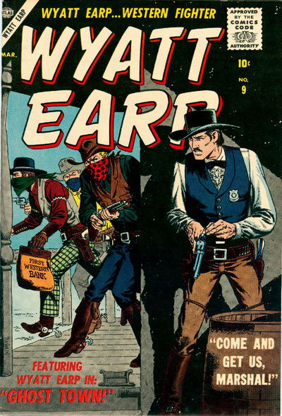 Wyatt Earp (Atlas [Marvel], 1955 series) #9 March 1957