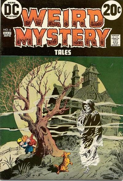 Weird Mystery Tales  #6 (June-July 1973)
