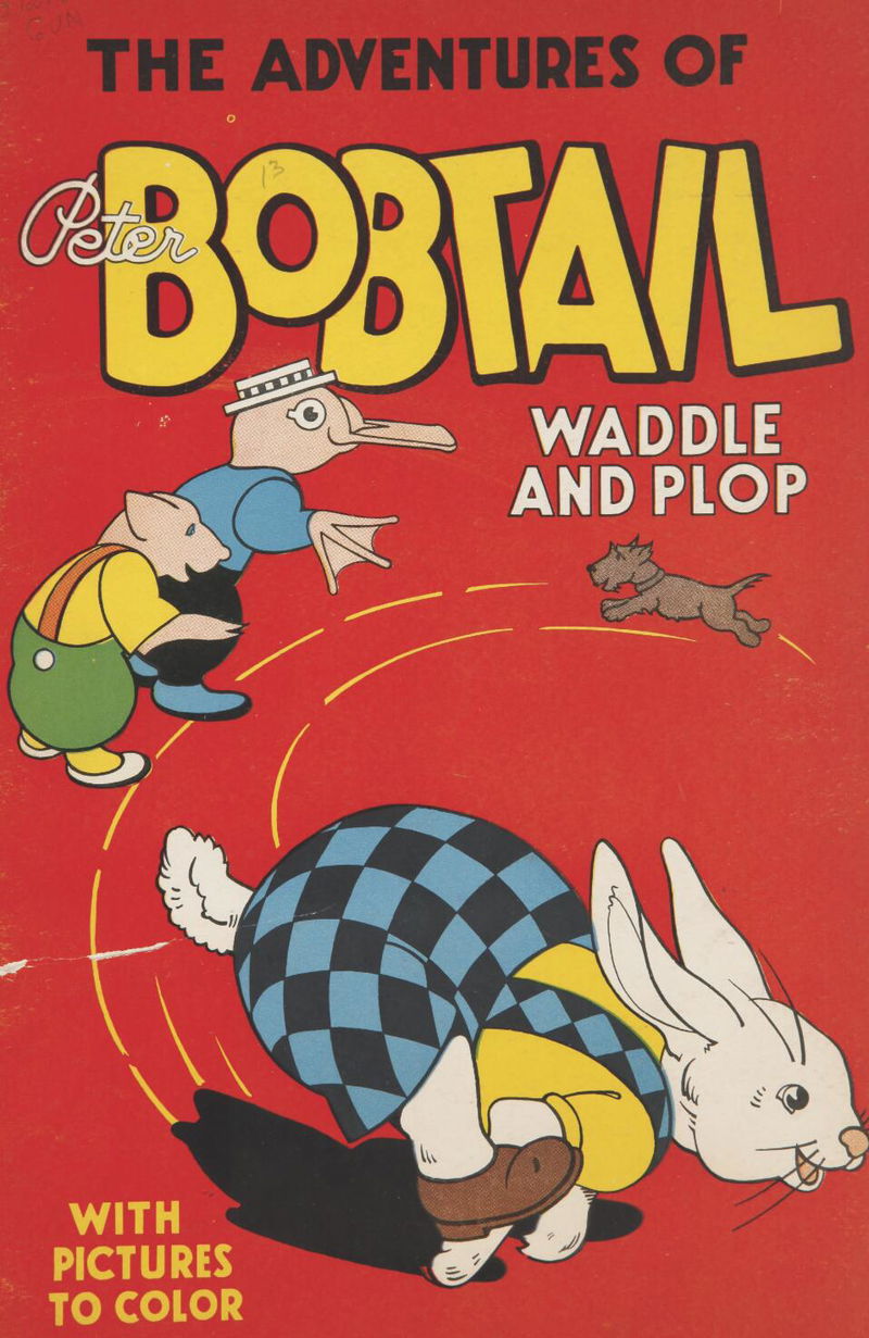 The Adventures of Peter Bobtail Waddles and Plop (Gunn & Taylor, 1942?) #13 ([1942?])