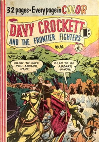 Davy Crockett and the Frontier Fighters  #16 ([April 1957?])