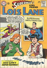 Superman's Girl Friend, Lois Lane (DC, 1958 series)  #56 (April 1965) — Lois Lane's Super-Gamble!