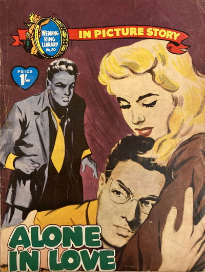 Wedding Ring Library (World Distributors, 1960? series) #20 — Alone in Love ([September 1959?])