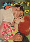 Sweethearts Library (World Distributors, 1957? series) #9 — My Fallen Star [December 1957?]