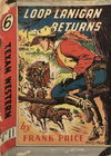 Texan Western (Whitman Press, 1948? series) #11 — Loop Lanigan Returns [February 1949?]