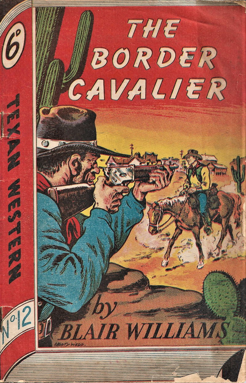 Texan Western (Whitman Press, 1948? series) #12 — The Border Cavalier ([March 1949?])