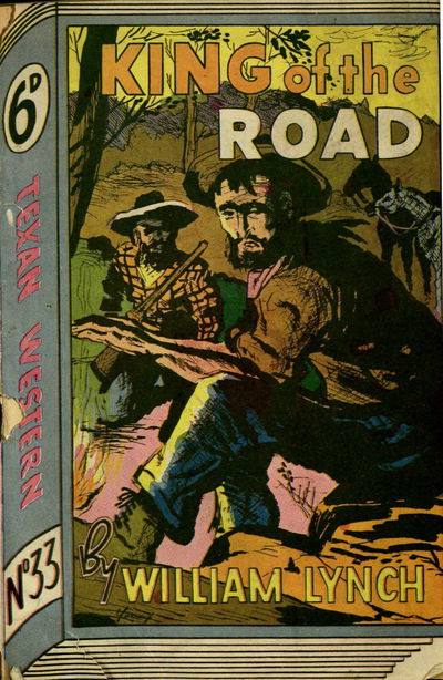 Texan Western (Whitman Press, 1948? series) #33 — King of the Road: A Short Novel [December 1950?]