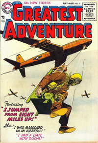 My Greatest Adventure (DC, 1955 series)  #4 (July-August 1955) — I Jumped From Eight Miles Up!