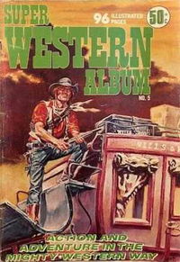 Super Western Album (KG Murray, 1975 series) #5 ([January 1977?])