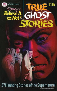 Ripley's Believe It or Not True Ghost Stories (Western, 1979 series)  #11186 [1] (1977) — 37 Haunting Stories of the Supernatural