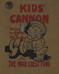 Kids' Cannon for the War Chest Fund (Penfold, 1917?)  — War Babies ABC ([September 1917])