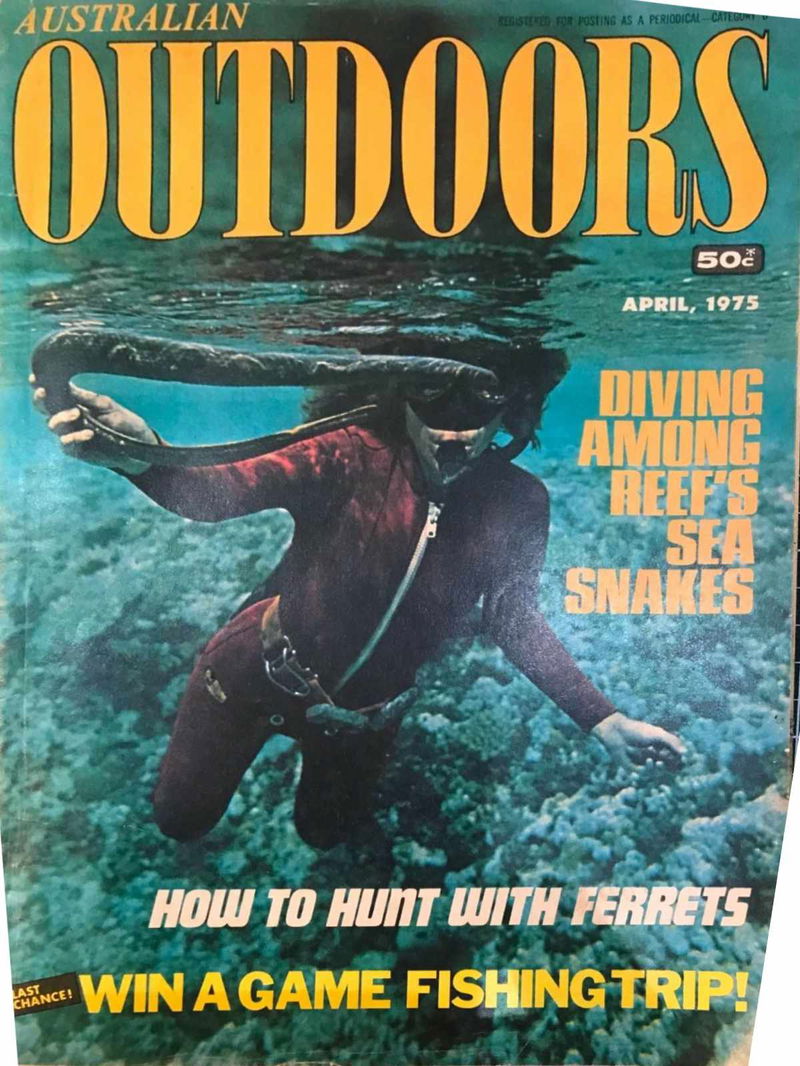 Australian Outdoors (Cavalcade, 1955? series) v53#2 (April 1975)