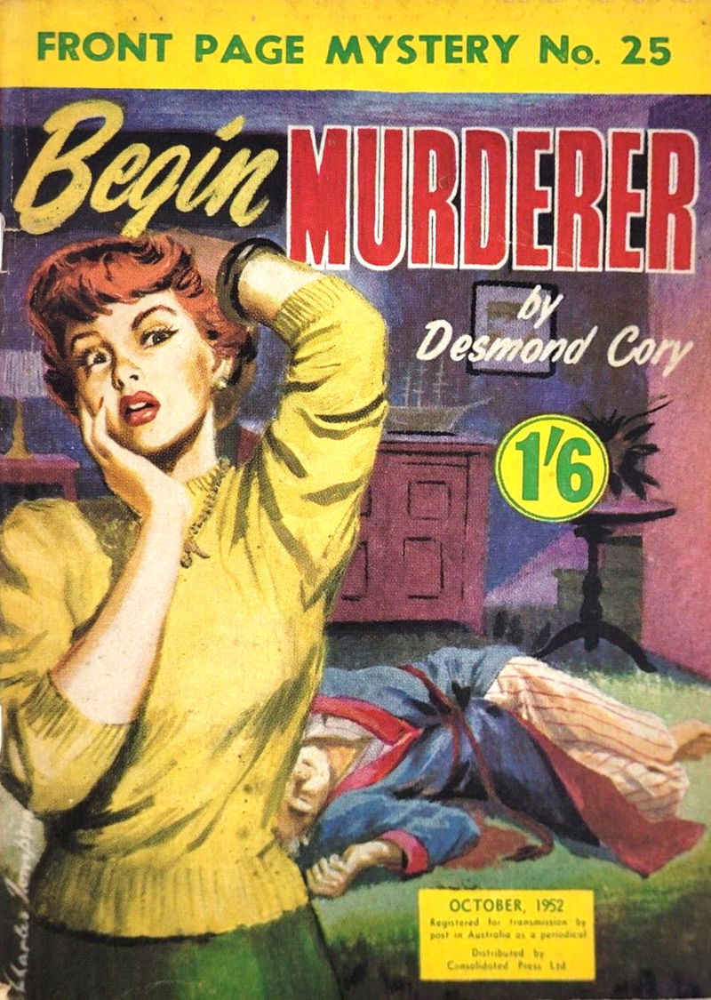 Front Page Mystery (Shakespeare Head, 1952? series) #25 — Begin Murderer (October 1952)
