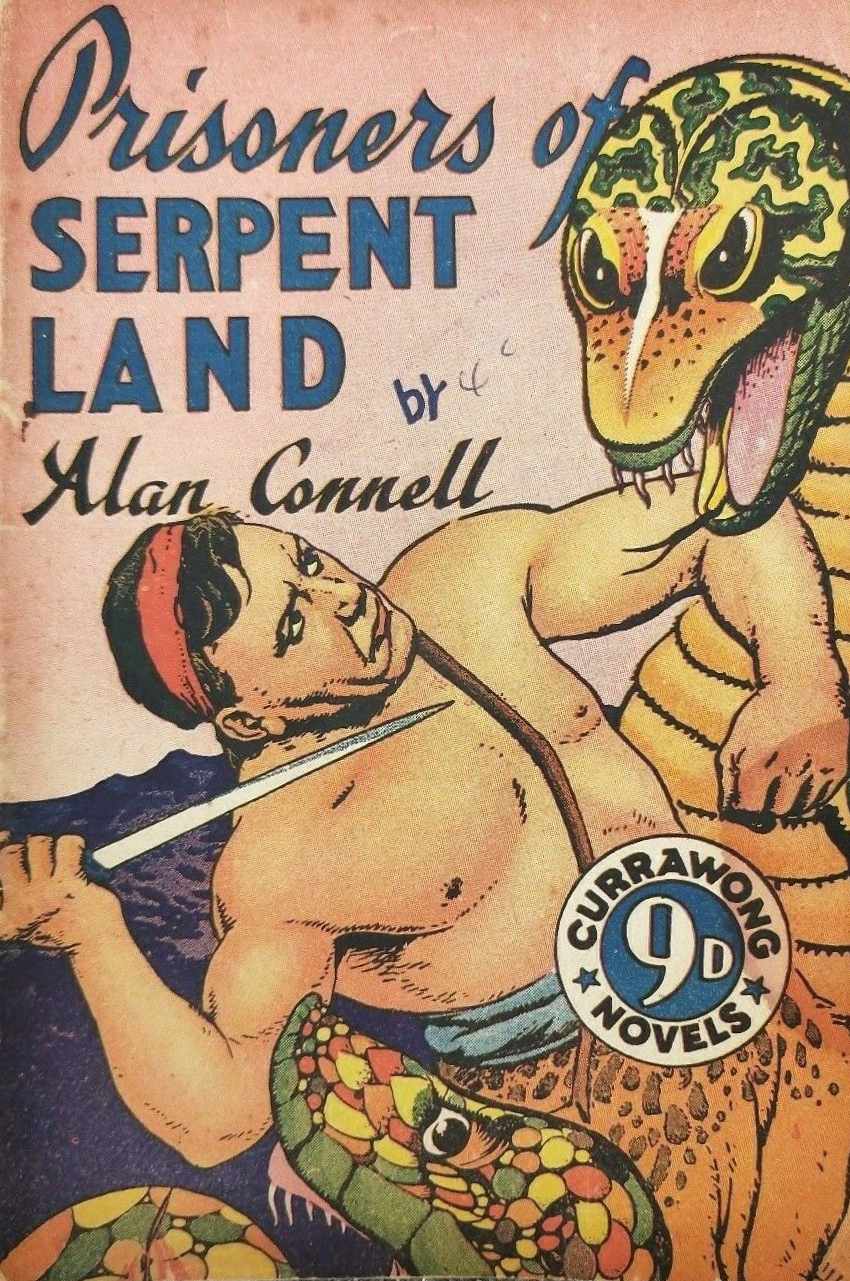 Prisoners of Serpent Land (Currawong, 1951?)  ([1951?])