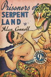 Prisoners of Serpent Land [nn] ([1951?])