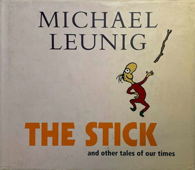 The Stick and Other Tales of Our Times [nn] ([2002?])