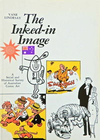 The Inked-In Image (Hutchinson, 1980?) [nn] ([1980?]) — A Social and Historical Survey of Australian Comic Art