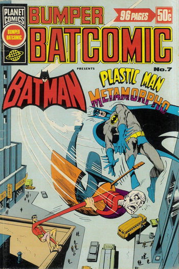 Bumper Batcomic (KG Murray, 1976 series) #7 — Presents Batman Plastic Man Metamorpho ([January 1978?])