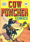 Cow Puncher Comics  #1 (January 1947)
