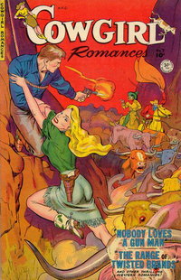 Cowgirl Romances (Fiction House, 1950 series)  #7 (1951) — Nobody Loves a Gun Man
